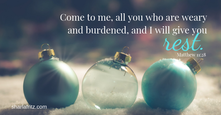 Come to me, all you who are weary and burdened, and I will give you